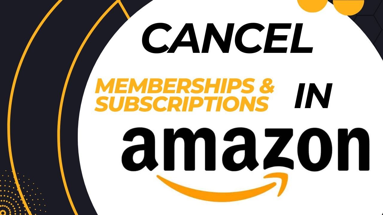 Effective Ways to Cancel Subscriptions on Amazon and Save Money in 2025